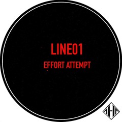 03. LINE01 - effort attempt
