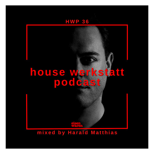 HWP_036_mixed_by_Harald Matthias