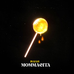 Mommacita (feat. Asher Jan Tadifa)