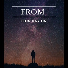 From This Day On