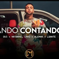 Ando Contando - Ovi, L-Gante Ft. Alemán & Natanael Cano (Prod By Last Dude)