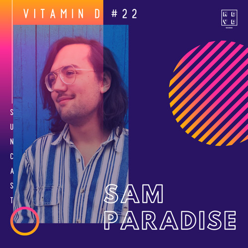 NDYD's Vitamin D Suncast #22 with Sam Paradise