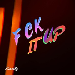 Ruvelly - Fck It Up
