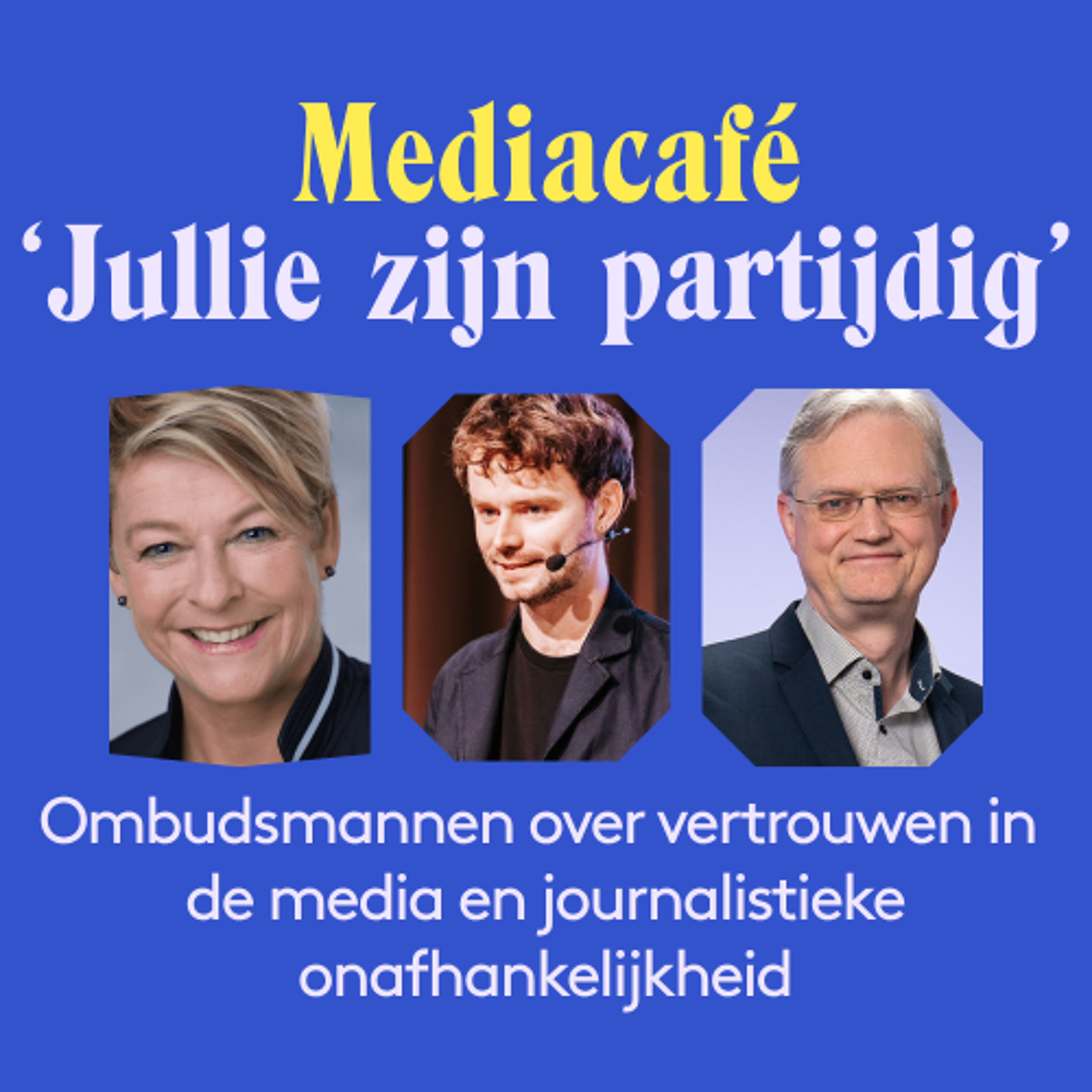 Mediacafé | Jullie zijn partijdig