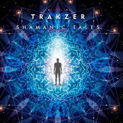 Trakzer - Shamanic Tales (Original Mix) by WUTL Records
