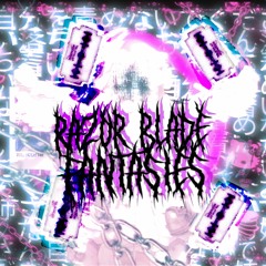 Razorblade Fantasies [prod. THERSX]
