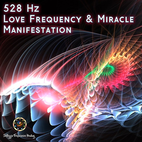 Manifest Love 528Hz Solfeggio