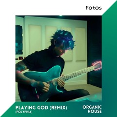 Playing God - Polyphia (Fotos Remix)