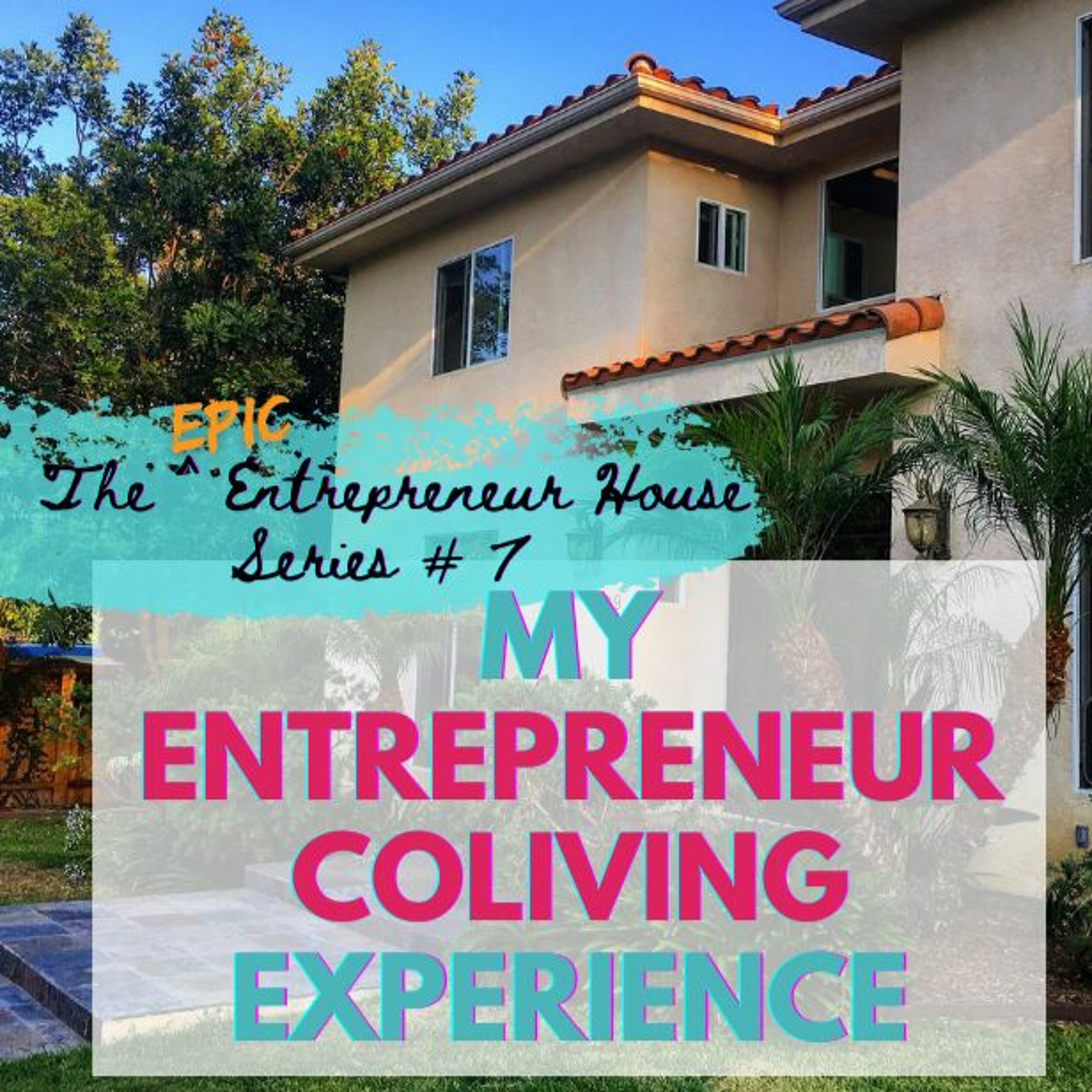 How to Work, Live & Play Better: Entrepreneur Coliving | Tim Chard, CEO of Ascenial