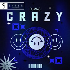 Crazy - DJ MMS