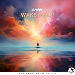 UVIQUE - Wake Me Up