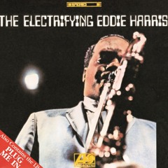Stream Eddie Harris music | Listen to songs, albums, playlists for