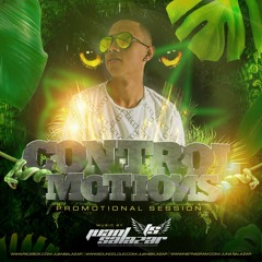 CONTROL MOTIONS -(Exclusive Sessions) - Juan Salazar Dj.