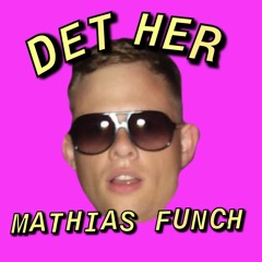 Emil Lange - Det Her (Mathias Funch Remix)