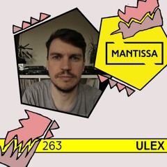 Mantissa Mix 263: Ulex