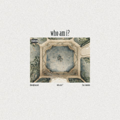 Who am i ?