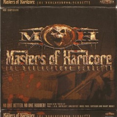 Masters Of Hardcore Chapter XVI - The Underground Vendetta