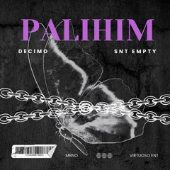 PALIHIM ft. SNT EMPTY