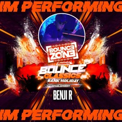 BENJI R BOUNCE ZONE BOUNCE CLASSIC'S NIGHT PROMO 20TH APRIL BANK HOLIDAY SUNDAY