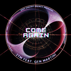 PREMIERE: 2TM Feat. Gen Martini - Come Again