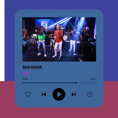 Dlo Dous (Sweet Micky Live August 2024)