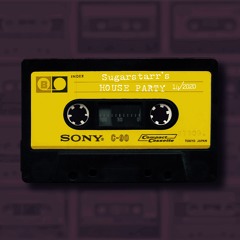 Sugarstarr's House Party 14 / 2020