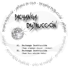 Pachanga Destrucción (Tema original Polwor ¬ Alejov)
