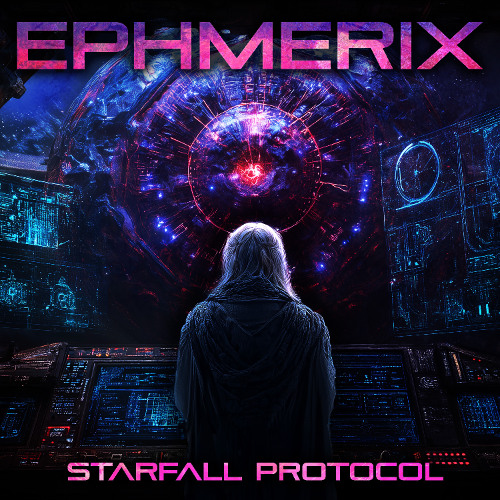 EPHMERIX - Starfall Protocol