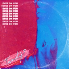 Eyes On You