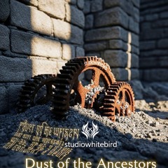 Dust of the Ancestors