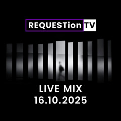 REQUESTion TV Live Mix 30 October 2025