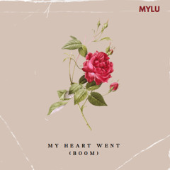 My Heart Went (Boom)