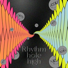 RHYTHM HOLE HIGH mix