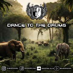 DJ E - Dance to the Drums (SET)