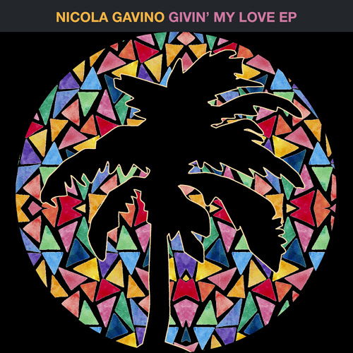 Nicola Gavino - Givin' My Love