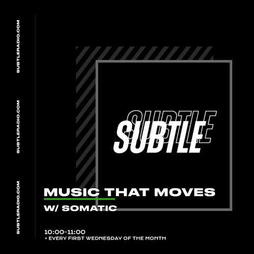 Music That Moves (on Subtle Radio)