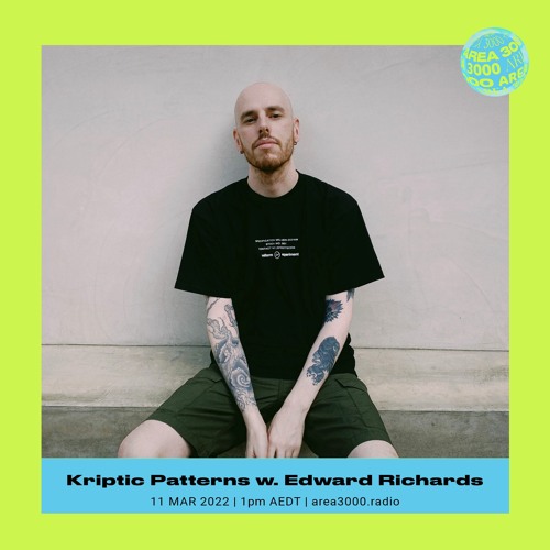 Kriptic Patterns w. Edward Richards - 11 March 2022