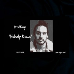 "Nobody Knows" Russ Type ( Prod.Easy) 2020