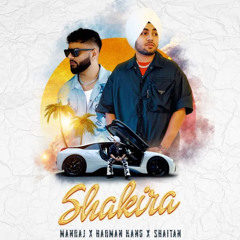 Shakira - Manraj & Harman Kang