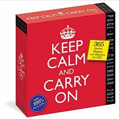 Books ✔️ Download Keep Calm and Carry On Page-A-Day Calendar 2022: 365 Quotes, Slogans, and Mottos f