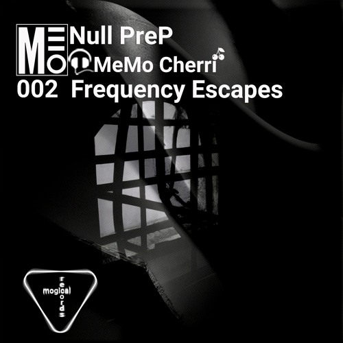 002 - MeMo Cherri - Frequency Escapes - Null Prep