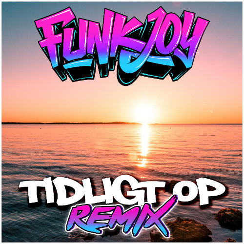 Gilli - Tidligt Op (funkjoy Remix)