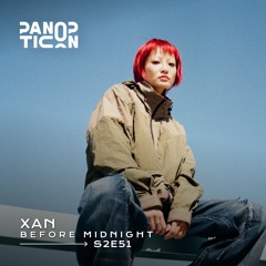 Panopticon w/XAN - Before Midnight S2E51