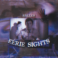 EERIE SIGHTS (full Stream)