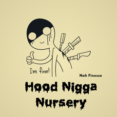 Hood Nigga Nursery