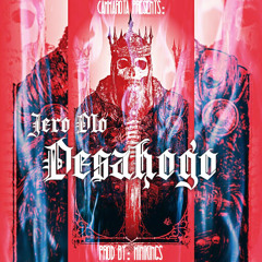 JERO DLO ❌ Desahogo (Prod.By MiniKing)