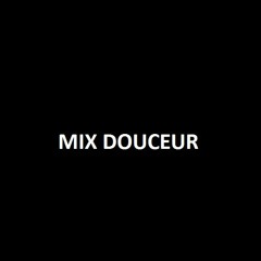 Mix douceur