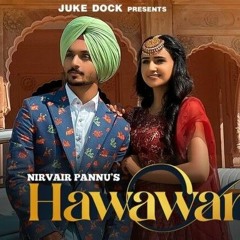 Hawawan : Nirvair Pannu