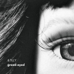 Greed-Eyed
