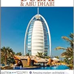 DOWNLOAD EPUB 📔 Top 10 Dubai & Abu Dhabi (EYEWITNESS TOP 10 TRAVEL GUIDE) by DK PUBL